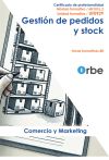 Uf0929: Gestión De Pedidos Y Stock - Mf1015_2 Coml0309