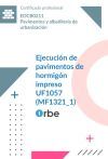 Uf1057: Ejecución De Pavimentos De Hormigón Impreso.