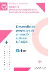 Uf1424: Desarrollo De Proyectos De Animaci&oacute;n Cultural (mf1432_3) Sscb0110