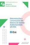 Uf1944: Determinaci&oacute;n Y Comunicaci&oacute;n Del Sistema De Gesti&oacute;n Ambiental (sga) (mf1973_3) - Seag0211