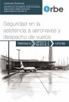 Uf2706: Seguridad En La Asistencia A Aeronaves Y Despacho De Vuelos Mf2215_2