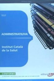 Portada de ADMINISTRATIU/VA. INSTITUT CATALÀ DE LA SALUT. TEST