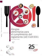 Portada de Alergias alimentarias para el cumplimiento del reglamento (UE) 1169/2011. Manual teórico