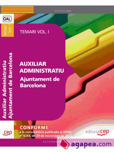 Auxiliar Administratiu Ajuntament de Barcelona. Temari Vol. I