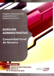 Portada de Auxiliar Administrativo Comunidad Foral de Navarra. Temario Organización Administrativa y Normativa Básica