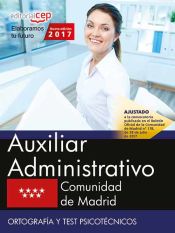 Portada de Auxiliar Administrativo. Comunidad de Madrid. Ortografía y test psicotécnicos