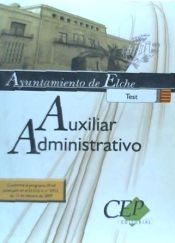 Portada de Auxiliar Administrativo del Ayuntamiento de Elche. Test