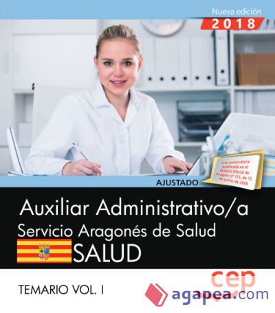 Auxiliar administrativo/a del Servicio Aragonés de Salud. SALUD. Temario. Vol. I