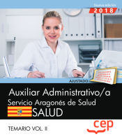 Portada de Auxiliar administrativo/a del Servicio Aragonés de Salud. SALUD. Temario. Vol. II