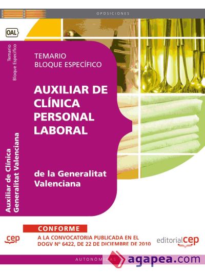 Auxiliar de Clínica Personal Laboral de la Generalitat Valenciana. Temario Bloque Específico