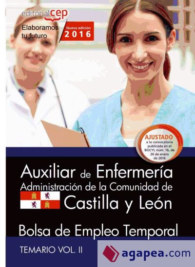 Auxiliar de Enfermería de la Administración de la Comunidad de Castilla y León. Bolsa de Empleo Temporal. Temario, vol. II