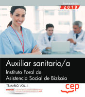 Portada de Auxiliar sanitario/a. Instituto Foral de Asistencia Social de Bizkaia. Temario Vo.II