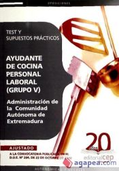 Portada de Ayudantes de Cocina, Personal Laboral (Grupo V) de la Administración de la  Comunidad Autónoma de Extremadura. Test y Supuestos Prácticos