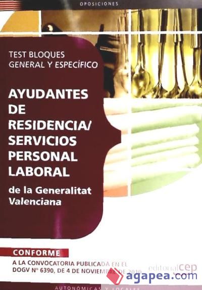 Ayudantes de residencia/servicios, Personal Laboral de la Generalitat Valenciana. Test Bloques General y Específico