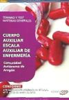 Cuerpo Auxiliar Escala Auxiliar De Enfermería Comunidad Autónoma De Aragón. Temario Y Test Materias Generales