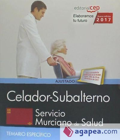 Celador-Subalterno. Servicio Murciano de Salud. Temario específico