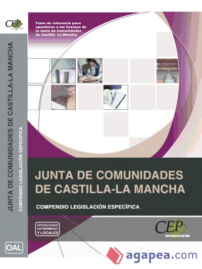 Compendio Legislación Específica Oposiciones Junta de Comunidades de Castilla-La Mancha