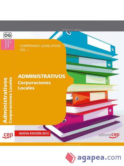 Compendio Legislativo Administrativos de Corporaciones Locales Vol. I