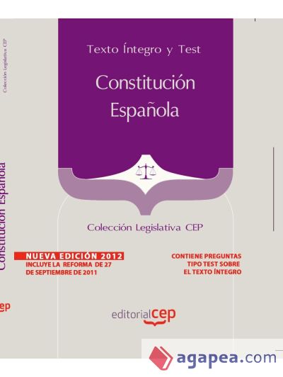 Constitución Española.Texto Íntegro y Test. Colección Legislativa CEP