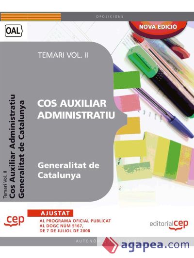 Cos Auxiliar Administratiu. Generalitat de Catalunya. Temari Vol. II