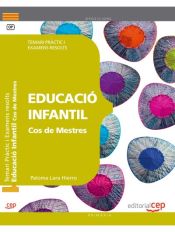 Portada de Cos de Mestres. Educació Infantil. Temari Pràctic i Examens resolts