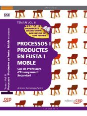 Portada de Cos de Professors d'Ensenyament Secundari. Processos i Productes en Fusta i Moble Vol. II