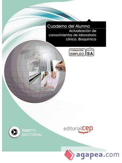 Cuaderno del Alumno Actualización de conocimientos de laboratorio clínico. Bioquímica. Formación para el Empleo