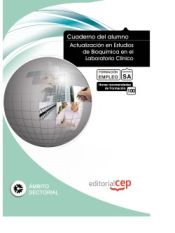 Portada de Cuaderno del Alumno Actualización en Estudios de Bioquímica en el Laboratorio Clínico. Formación para el Empleo