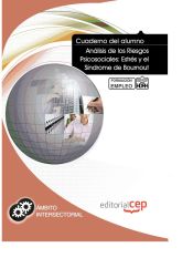 Portada de Cuaderno del Alumno Análisis de los Riesgos Psicosociales: Estrés y el Síndrome de Burnout. Formación para el Empleo