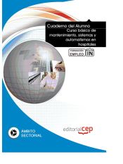 Portada de Cuaderno del Alumno Curso básico de mantenimiento, sistemas y automatismos en hospitales. Formación para el Empleo