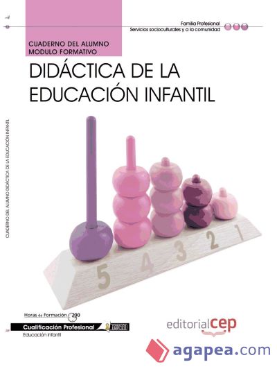 Cuaderno del Alumno Didáctica de la educación infantil. Cualificaciones Profesionales