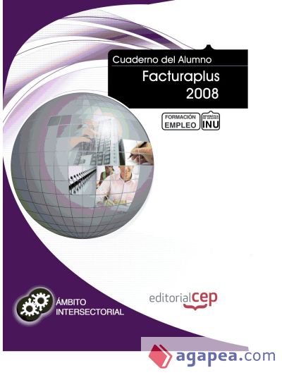 Cuaderno del Alumno Facturaplus 2008. Formación para el Empleo