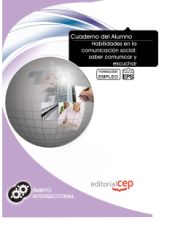 Portada de Cuaderno del Alumno Habilidades en la comunicación social: saber comunicar y escuchar. Formación para el Empleo