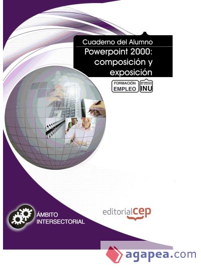 Cuaderno del Alumno Powerpoint 2000: composición y exposición. Formación para el Empleo