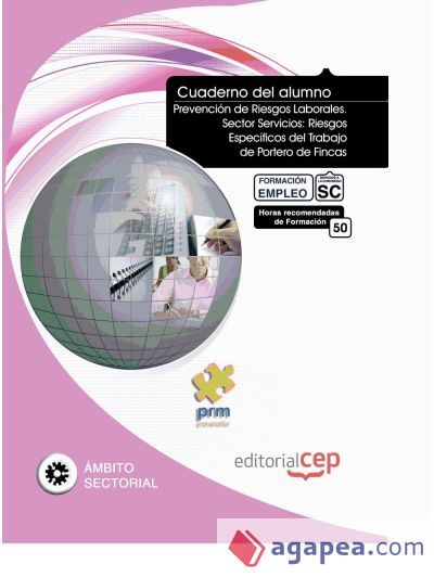 Cuaderno del Alumno  Prevenci&oacute;n de Riesgos Laborales. Sector Servicios: Riesgos Espec&iacute;ficos del Trabajo de Portero de Fincas. Formaci&oacute;n para el Empleo