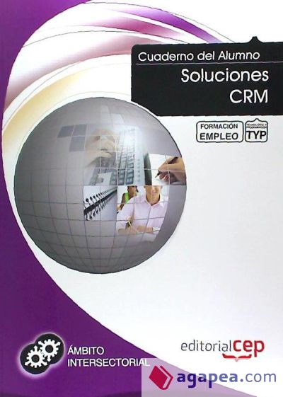 Cuaderno del Alumno Soluciones CRM. Formación para el Empleo