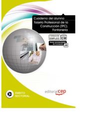 Portada de Cuaderno del Alumno Tarjeta Profesional de la Construcción (TPC). Fontanería. Formación para el Empleo