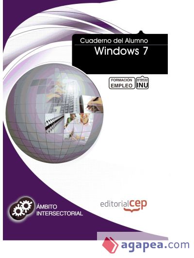 Cuaderno del Alumno Windows 7. Formación para el Empleo