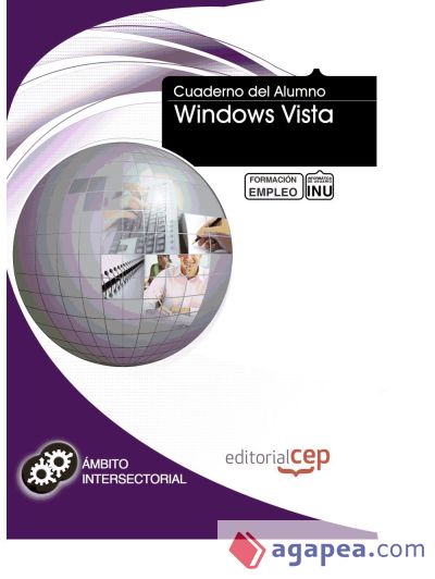 Cuaderno del Alumno Windows vista. Formación para el Empleo Cuaderno del Alumno Windows vista. Formación para el Empleo