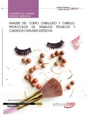 Portada de Cuaderno del alumno Análisis del cuero cabelludo y cabello, protocolos de trabajos técnicos y cuidados capilares estéticos. Certificados de Profesionalidad