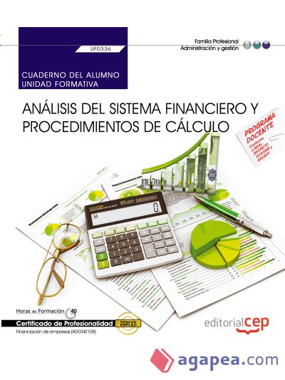 Cuaderno del alumno Análisis del sistema financiero y procedimientos de cálculo. Certificados de profesionalidad. Financiación de empresas