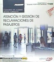 Portada de Cuaderno del alumno. Atención y gestión de reclamaciones de pasajeros (UF2705). Certificados de profesionalidad. Asistencia a pasajeros, tripulaciones, aeronaves y mercancías en aeropuertos (TMVO0212)