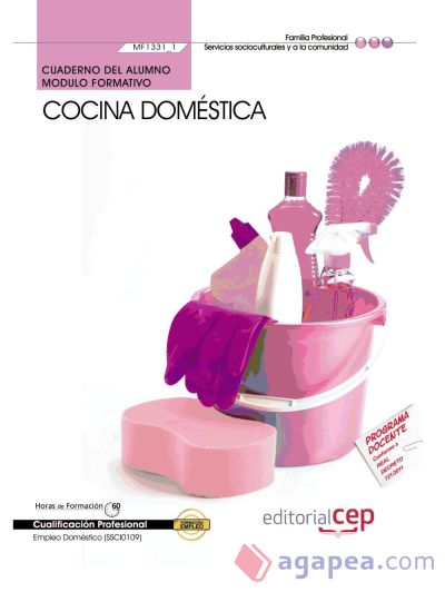 Cuaderno del alumno Cocina doméstica. Certificados de Profesionalidad. Empleo Doméstico