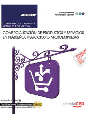 Portada de Cuaderno del alumno. Comercialización de productos y servicios en pequeños negocios o microempresas (MF1790_3). Certificados de profesionalidad. Creación y gestión de microempresas (ADGD0210). Certificados profesionales