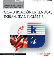 Portada de Cuaderno del alumno. Competencia clave. Comunicación en lenguas extranjeras. Inglés N3 (FCOV06). Formación complementaria