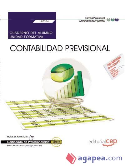 Cuaderno del alumno Contabilidad previsional. Certificados de Profesionalidad. Financiación de empresas