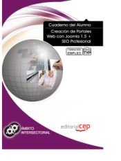 Portada de Cuaderno del alumno Creación de Portales Web con Joomla 1.5 + SEO Profesional. Formación para el Empleo