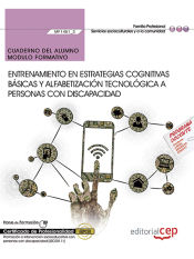 Portada de Cuaderno del alumno. Entrenamiento en estrategias cognitivas básicas y alfabetización tecnológica a personas con discapacidad (MF1451_3). Certificados de profesionalidad. Promoción e intervención socioeducativa con