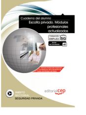 Portada de Cuaderno del alumno Escolta privado. Módulos profesionales actualizados. Formación para el Empleo