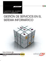 Portada de Cuaderno del alumno. Gestión de servicios en el sistema informático (Transversal: MF0490_3). Certificados de profesionalidad